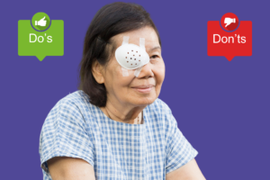 Do’s and Don’ts after cataract surgery
