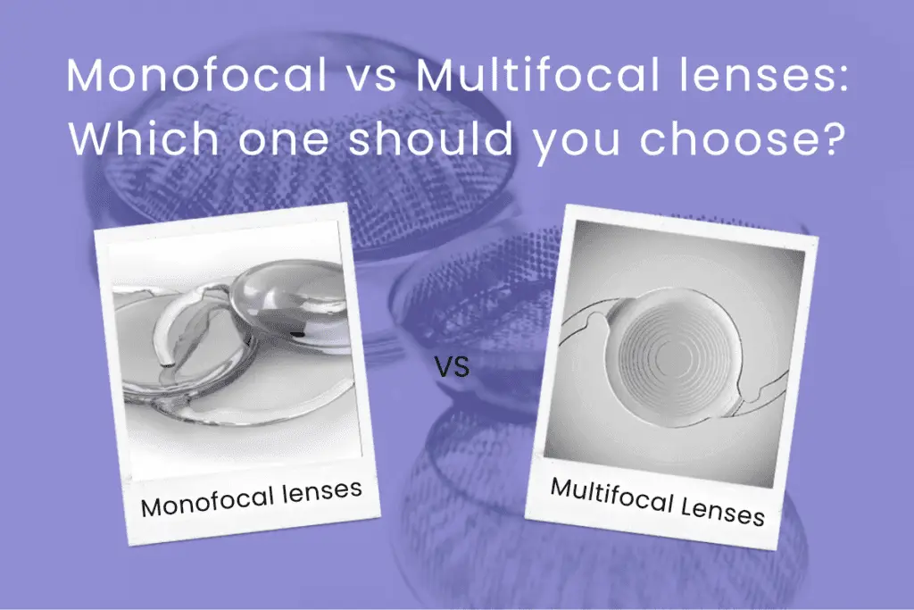 Monofocal vs Multifocal lenses